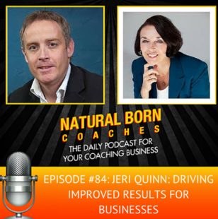 Jeri Quin is featured on “Natural Born Coaches” with Marc Mawhinney